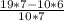 \frac{19*7-10*6}{10*7}