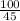 \frac{100}{45}