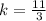 k = \frac{11}{3}