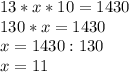 13*x*10=1430\\130*x=1430\\x=1430:130\\x=11