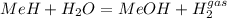 MeH+H_2O=MeOH+H_2^{gas}