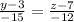 \frac{y-3}{-15} =\frac{z-7}{-12}