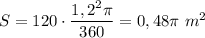 S=120\cdot \dfrac{1,2^2\pi }{360} =0,48\pi ~ m^2