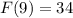 F(9) = 34