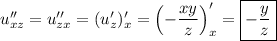 u''_{xz}=u''_{zx}=(u'_z)'_x=\left(-\dfrac{xy}{z}\right)'_x=\boxed{-\dfrac{y}{z}}