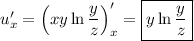 u'_x=\left(xy\ln\dfrac{y}{z}\right)'_x=\boxed{y\ln\dfrac{y}{z}}