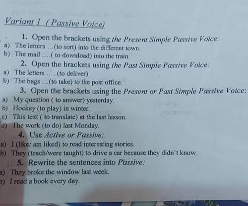 Variant 1 (Passive Voice) 1. Open the brackets using the Present Simple Passive Voice