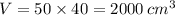 V = 50 \times 40 = 2000 \: {cm}^{3}