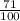 \frac{71}{100}