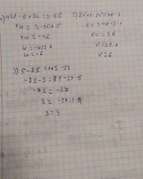 4u - 5 + 3u = 3 - 50 8v + 1 - 2v = 40 - 3 5 - 8s = 1 + s - 23