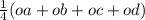 \frac{1}{4} (oa + ob+oc + od)