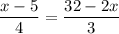 \displaystyle&#10;\frac{{x-5}}{4}=\frac{{32-2x}}{3}&#10;