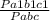 \frac{Pa1b1c1}{Pabc}