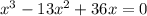 x^{3} -13x^{2} +36x=0