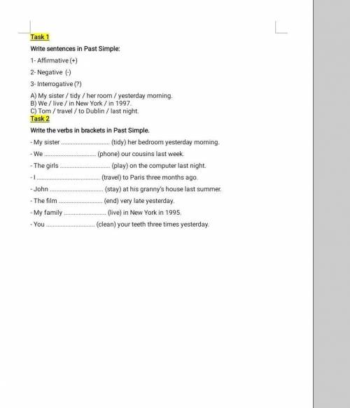 Task 1 Write sentences in Past Simple: (напишите три типа предложения в паст симпл: плюсовое, отрица