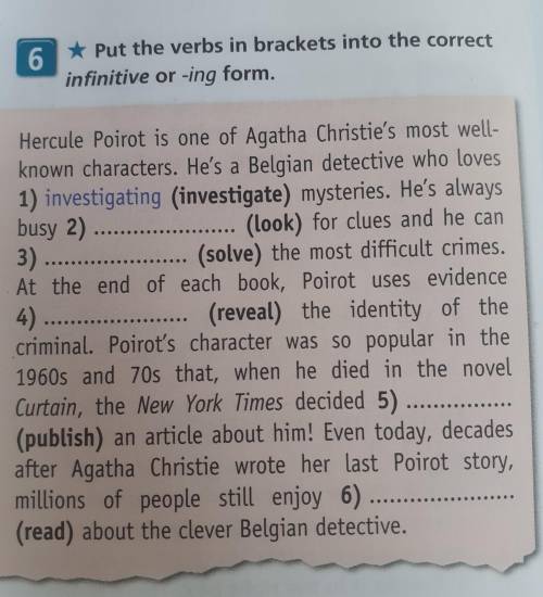 6 * Put the verbs in brackets into the correct infinitive or -ing form. ast bers hour 3) Hercule Po