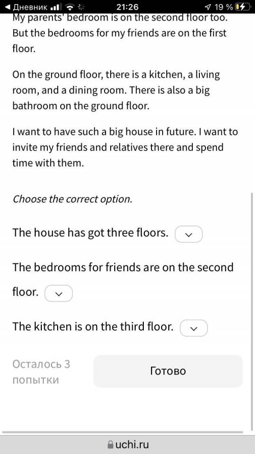 Read the text about a dream house and decide if the statements are True or False.