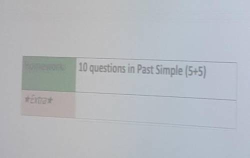 10 questions in past simple (5+5)