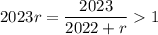 2023r = \dfrac{2023}{2022+r}1