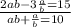 \frac{2ab - 3 \frac{a}{b} = 15 }{ab + \frac{a}{b} = 10 }