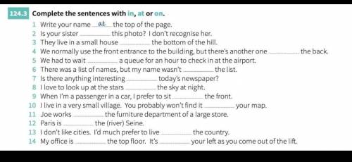 124. 3 Complete the sentences with in, at or on.