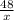 \frac{48}{x}