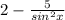 2-\frac{5}{sin^{2} x}