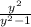 \frac{y^{2} }{y^{2}-1 }