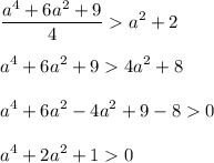 \displaystyle\\\frac{a^4+6a^2+9}{4} a^2+2a^4+6a^2+94a^2+8a^4+6a^2-4a^2+9-80a^4+2a^2+10