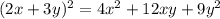 (2x+3y)^{2} = 4x^{2}+12xy+9y^{2}