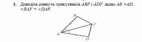 Доведіть рівність трикутників ABF iADF якщо !