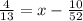 \frac{4}{13} = x - \frac{10}{52}