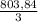 \frac{803,84}{3}