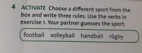 ACYIVATE Choose a different sport from the box and write three rules.Use the verbs in exercise1 .You