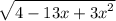 \sqrt{4 - 13x + {3x}^{2} }