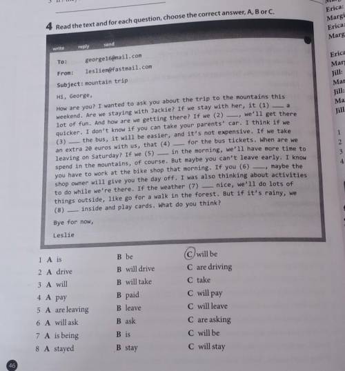 Read the text and for each question, choose the correct answer, A, B or C.