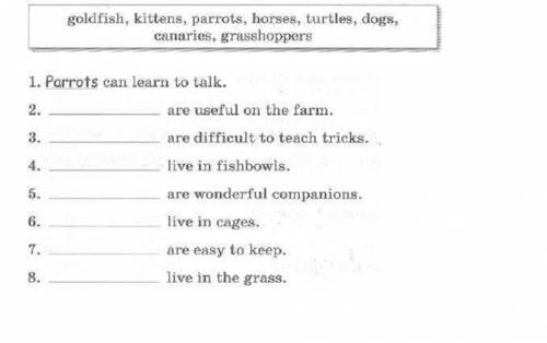 2. Complete the sentences using the names of the animals from the box. (Дополните предложения, испол