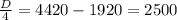 \frac{D}{4}=4420-1920=2500