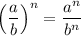 \Big(\dfrac{a}{b}\Big)^{n}=\dfrac{a^{n}}{b^{n}}