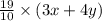 \frac{19}{10} \times (3x + 4y)