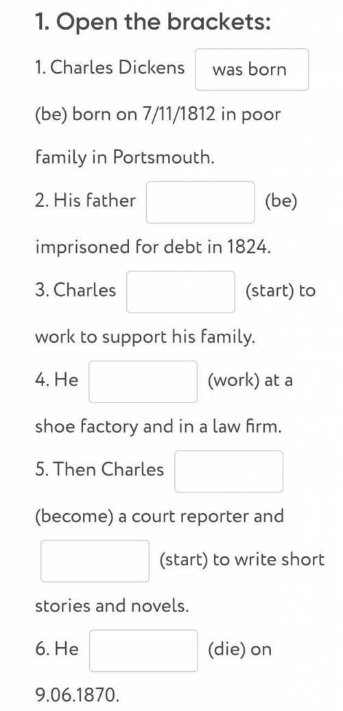 английский Charles Dickens   (be) born on 7/11/1812 in poor family in Portsmouth. 2. His father   (b