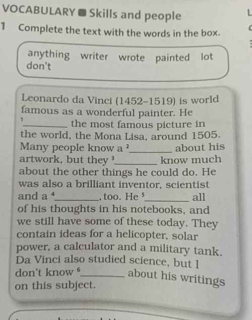 1 Complete the text with the words in the box. anything writer wrote painted lot don't 1 2 Leonardo 