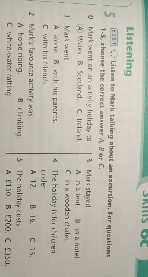 Listening 6.2.8.1 g Listen to Mark talking about an excursion. For questions 5 1-5, choose the corre