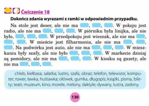 сделайте польский язык.. нужно поставить в правильному видминку