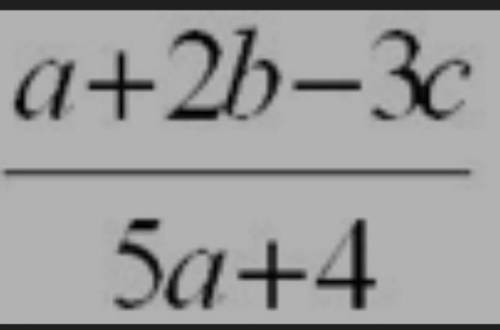 Правильний запис вираза на мові програмування * 1) (a+2b-3c)/(5a+4)2) a+2*b-3*c/5*a+43) (a+2*b-3*c)/