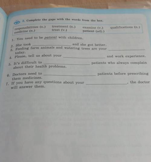 3. Complete the gaps with the words from the box. treatment (n.) treat (v.) responsibilities (n.) me