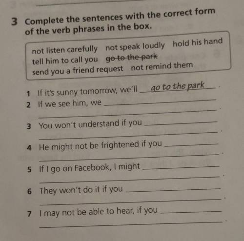 Ha 3 Complete the sentences with the correct term of the verb phrases in the box