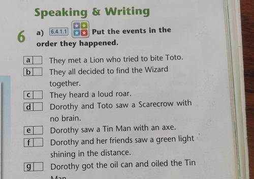 6 a) (6411 BB Put the events in the order they happened, a b d They met a Lion who tried to bite Tot