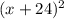 (x+24)^{2}