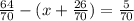 \frac{64}{70 } - (x + \frac{26}{70} ) = \frac{5}{70}